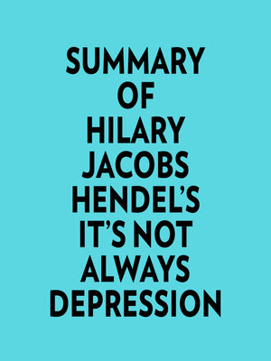 cover image of Summary of Hilary Jacobs Hendel's It's Not Always Depression